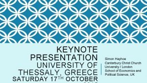 KEYNOTE PRESENTATION UNIVERSITY OF THESSALY GREECE SATURDAY 17