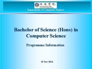 Department of Computer Science Bachelor of Science Hons
