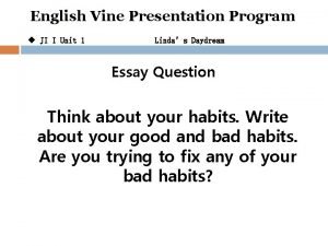 English Vine Presentation Program u JI I Unit