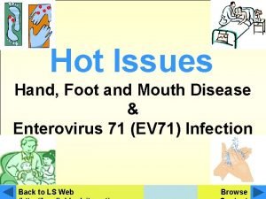 Hot Issues Hand Foot and Mouth Disease Enterovirus