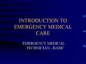 Introduction to emergency medical care