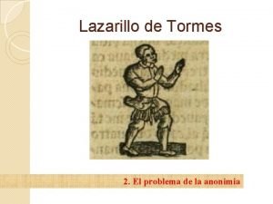 Lazarillo de Tormes 2 El problema de la