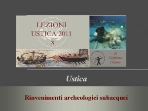 X Ustica Rinvenimenti archeologici subacquei Secca della Colombaia