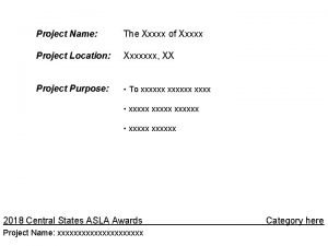 Project Name The Xxxxx of Xxxxx Project Location