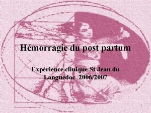 Hmorragie du post partum Exprience clinique St Jean