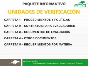 UNIDADES DE VERIFICACIN CARPETA 1 PROCEDIMIENTOS Y POLTICAS