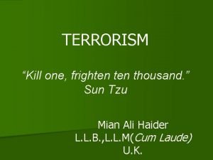TERRORISM Kill one frighten thousand Sun Tzu Mian