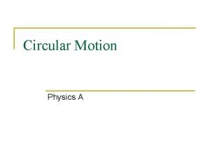 Circular Motion Physics A Introduction Which moves faster