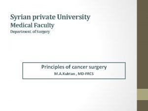 Syrian private University Medical Faculty Department of Surgery