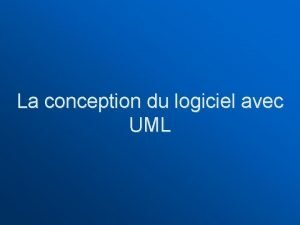 La conception du logiciel avec UML Les applications