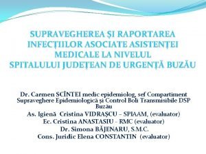 SUPRAVEGHEREA I RAPORTAREA INFECIILOR ASOCIATE ASISTENEI MEDICALE LA