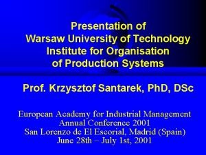 Presentation of Warsaw University of Technology Institute for