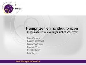 Huurprijzen en richthuurprijzen De voornaamste vaststellingen uit het