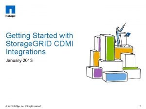 Getting Started with Storage GRID CDMI Integrations January