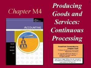 Chapter M 4 Producing Goods and Services Continuous