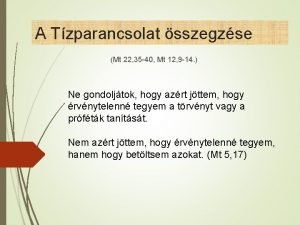 A Tzparancsolat sszegzse Mt 22 35 40 Mt