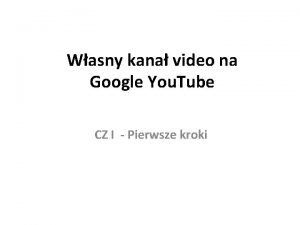 Wasny kana video na Google You Tube CZ
