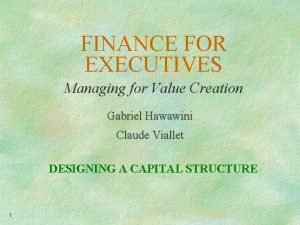 FINANCE FOR EXECUTIVES Managing for Value Creation Gabriel