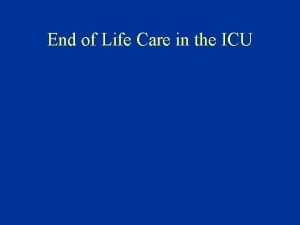 End of life care in icu