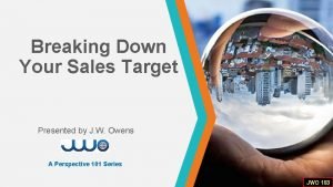 What is your sales target?