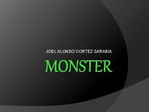 JOEL ALONSO CORTEZ SARABIA MONSTER BEBIDA ENERGETICA Una