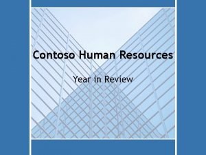 Contoso Human Resources Year in Review Human Resources
