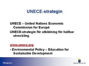 UNECEstrategin UNECE United Nations Economic Commission for Europ