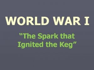 The spark that ignited world war i