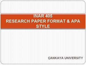 INAR 405 RESEARCH PAPER FORMAT APA STYLE ANKAYA
