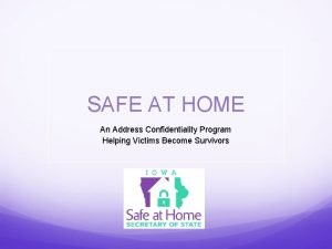 Safe at home participant