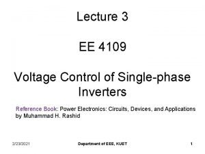 Lecture 3 EE 4109 Voltage Control of Singlephase