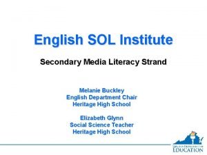English SOL Institute Secondary Media Literacy Strand Melanie