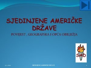 SJEDINJENE AMERIKE DRAVE POVIJEST GEOGRAFSKA I OPA OBILJEJA