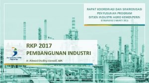 RAPAT KOORDINASI DAN SINKRONISASI PENYUSUNAN PROGRAM DITJEN INDUSTRI