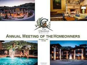 ANNUAL MEETING OF THE HOMEOWNERS December 7 2018