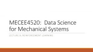 MECEE 4520 Data Science for Mechanical Systems LECTURE