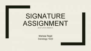 SIGNATURE ASSIGNMENT BUSY LIFE IN AMERICA Marissa Rejali