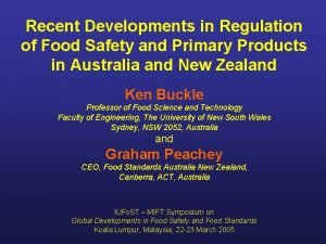 Recent Developments in Regulation of Food Safety and