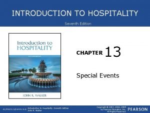 INTRODUCTION TO HOSPITALITY Seventh Edition CHAPTER 13 Special