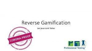 Reverse Gamification Les jeux sont faites Gamification Learn