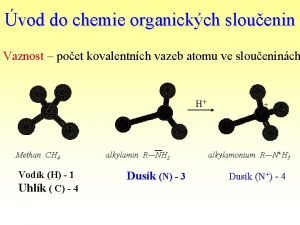 vod do chemie organickch slouenin Vaznost poet kovalentnch