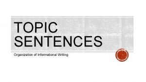 Topic sentence starters for informational writing