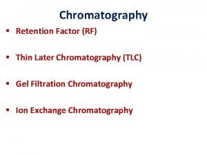 Chromatography Retention Factor RF Thin Later Chromatography TLC