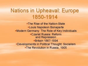 Nations in Upheaval Europe 1850 1914 The Rise