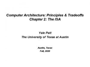 Computer Architecture Principles Tradeoffs Chapter 2 The ISA
