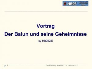 Vortrag Der Balun und seine Geheimnisse by HB