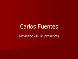 Datos de carlos fuentes