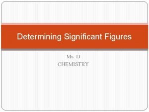 When to use sig figs in chemistry