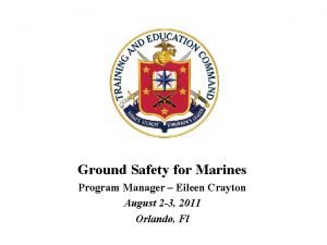 Ground safety for marines