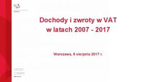 Dochody i zwroty w VAT w latach 2007